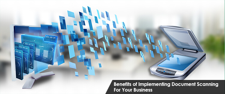 Benefits Of Document Scanning Service For Your Business