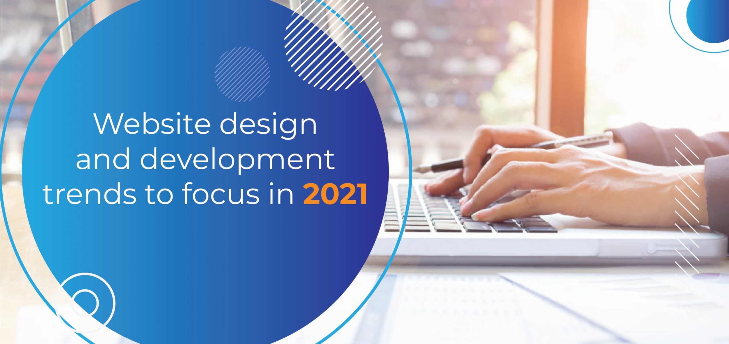 Website design and development trends 2021