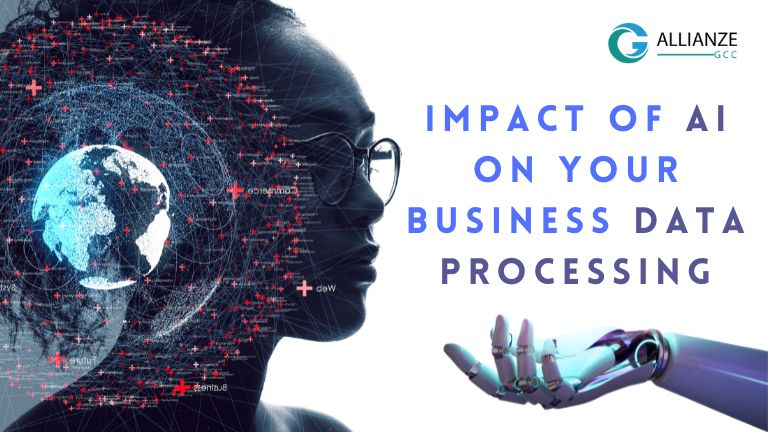 Impact Of AI On Your Business Data Processing