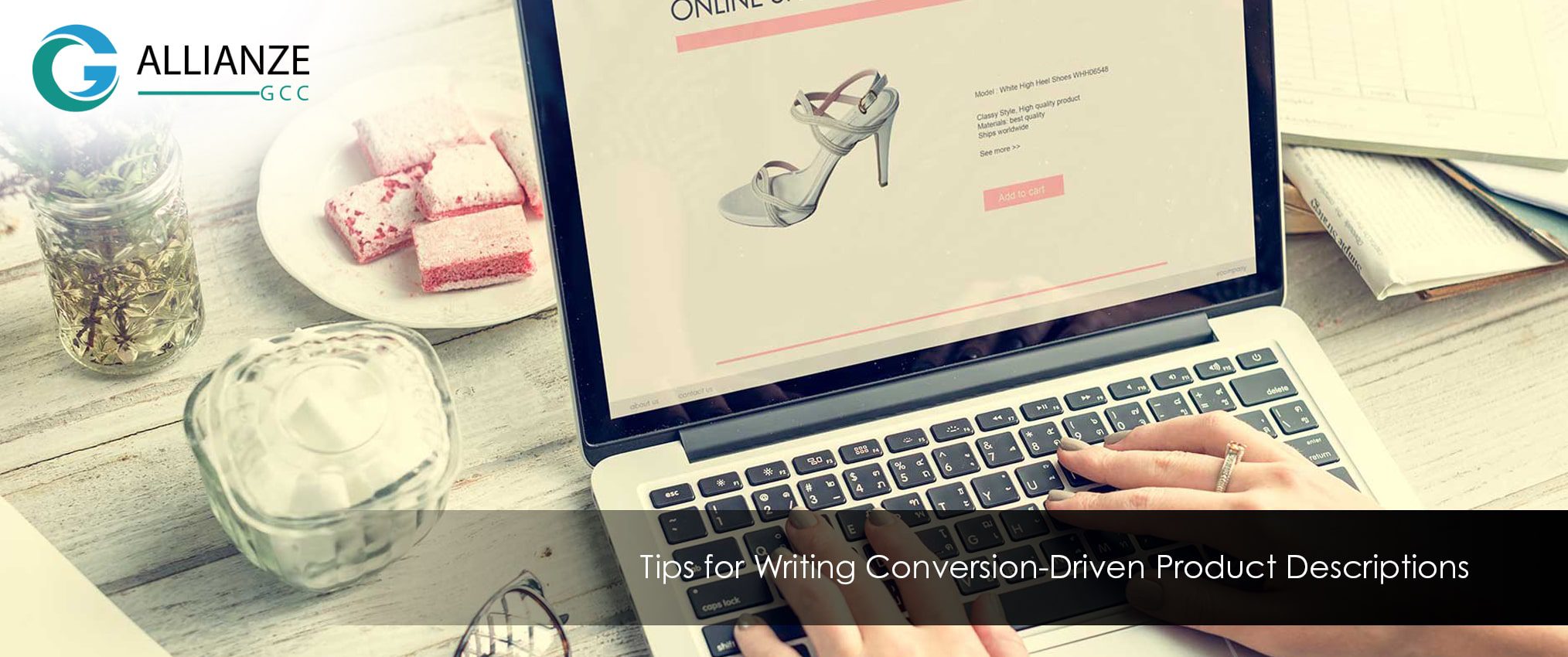 Tips for Writing Conversion-Driven Product Descriptions