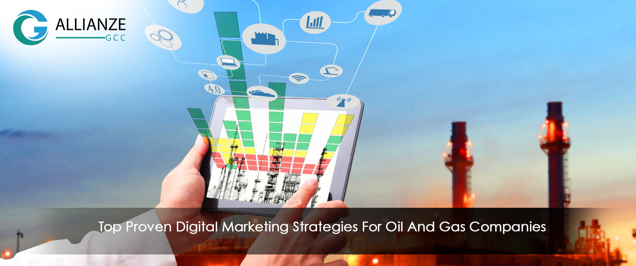 Top Proven Digital Marketing Strategies For Oil And Gas Companies