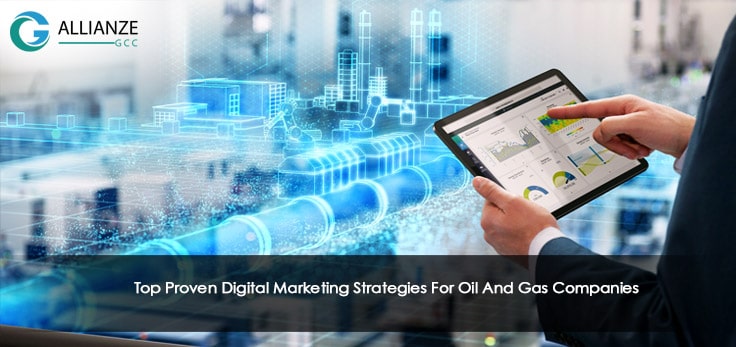 Top Proven Digital Marketing Strategies For Oil & Gas Companies