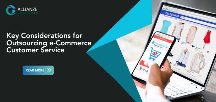 Key Considerations For Outsourcing E-commerce Customer Service