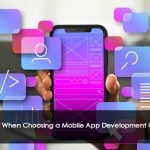 Things To Consider When Choosing A Mobile App Development Company In 2023 Things To Consider When Choosing A Mobile App Development Company In 2023 Julia Franz, Today At 12:58