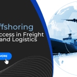AI And Offshoring: 2 Keys To Success In Freight Forwarding And Logistics