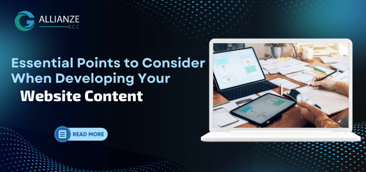 Essential Points to Consider When Developing Your Website Content