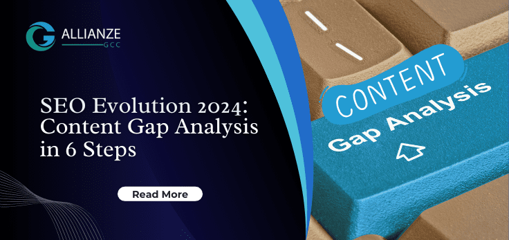 SEO Evolution 2024 Content Gap Analysis In 6 Steps