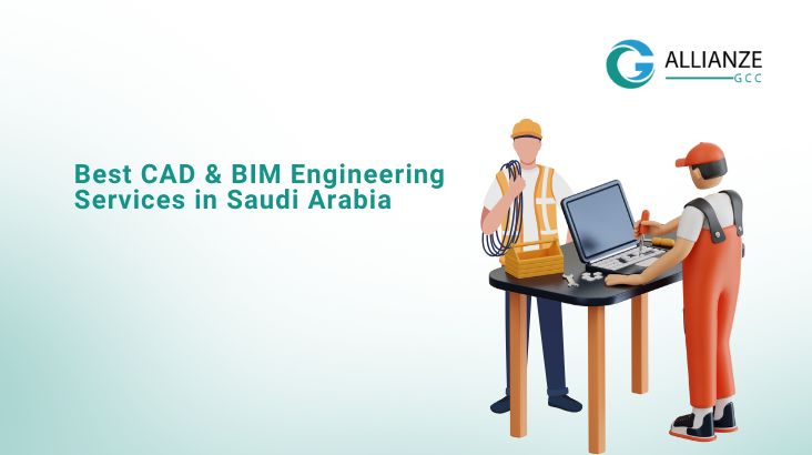 Best CAD & BIM Engineering Services In Saudi Arabia