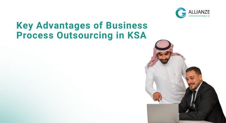 Key Advantages Of Business Process Outsourcing In KSA