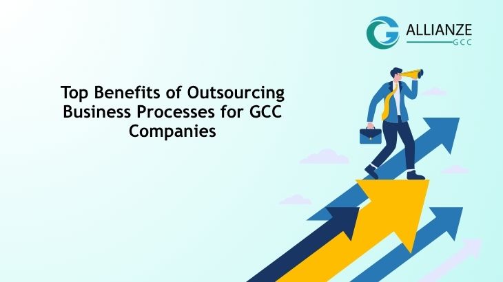 Benefits of Outsourcing Business Processes for GCC Companies