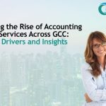 The Rise Of Accounting BPO Services Across GCC